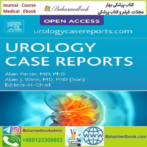 Urology Case Reports Volume 34 to 39 2021 TRUE PDF price 18€ - کتاب پزشکی بهار