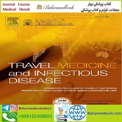 Travel Medicine and Infectious Diseasel Volume 33 to 38 2020 T