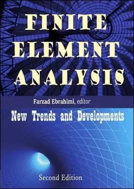 󾕇 Ebrahimi F., Finite Element Analysis - New Trends and Developments, 2nd ed, 2016 - دانلود کتاب های دانشگاهی