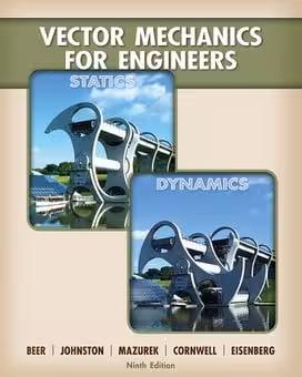 󾕇 F.P. Beer, Vector Mechanics For Engineers Statics and Dynamics, ed 9, 2010 - دانلود کتاب های دانشگاهی