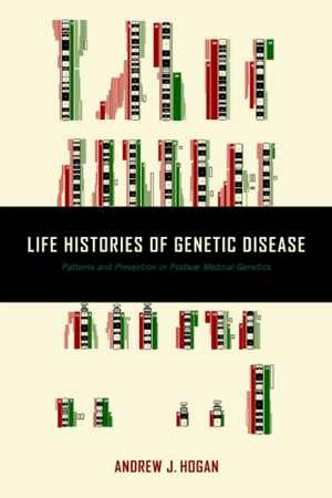 [PDF] دانلود کتاب Life Histories Of Genetic Disease - Patterns And Prevention In Postwar Medical Genetics, 2016