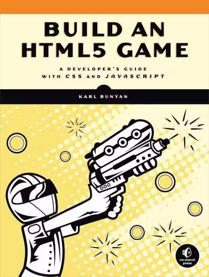 خرید و دانلود نسخه کامل کتاب Build an HTML5 Game: A Developer's Guide with CSS and JavaScript
