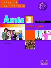 Amis et compagnie 3 – Niveaux A2/B1   CD audio collectif کتاب امیس 3 فرانسه (رنگی)
