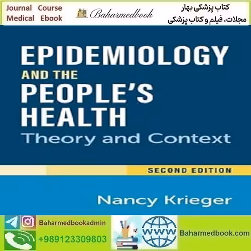 Epidemiology and the People's Health Theory and Context 2024
