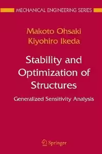 󾕇 M. Ohsaki, Stability and Optimization of Structures - Generalized Sensitivity Analysis, 2007 - دانلود کتاب های دانشگاهی