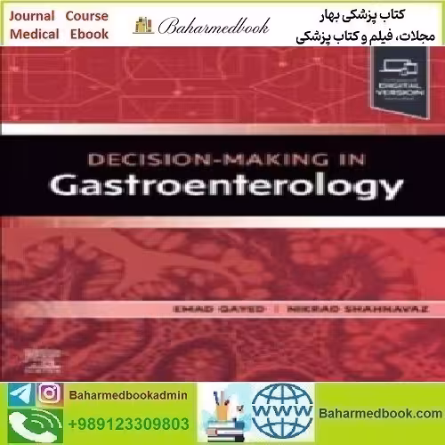 Decision Making in Gastroenterology 2025 TRUE PDF price 2€ - کتاب پزشکی بهار