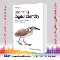 Learning Digital Identity: Design, Deploy, and Manage Identity Architectures