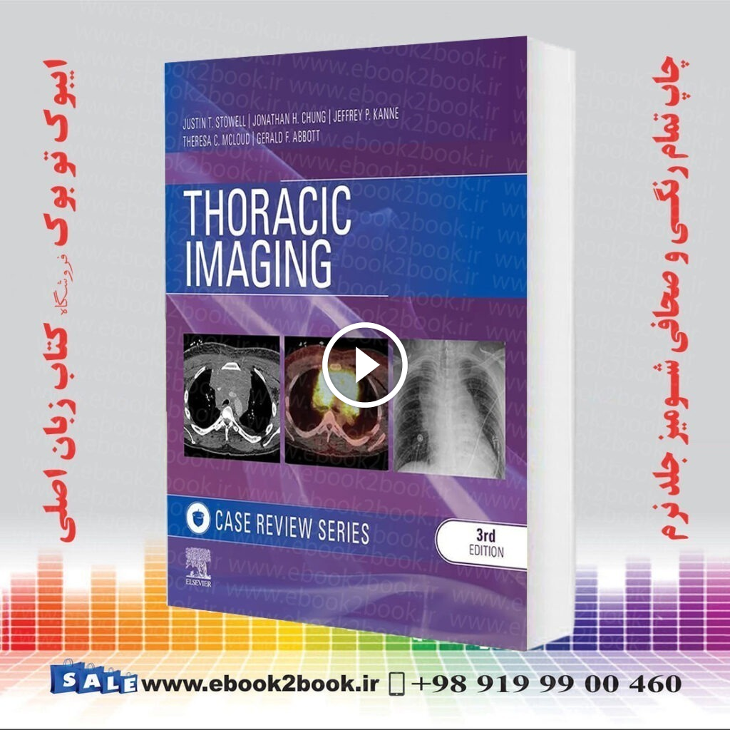 Thoracic Imaging: Case Review Series 3rd Edition