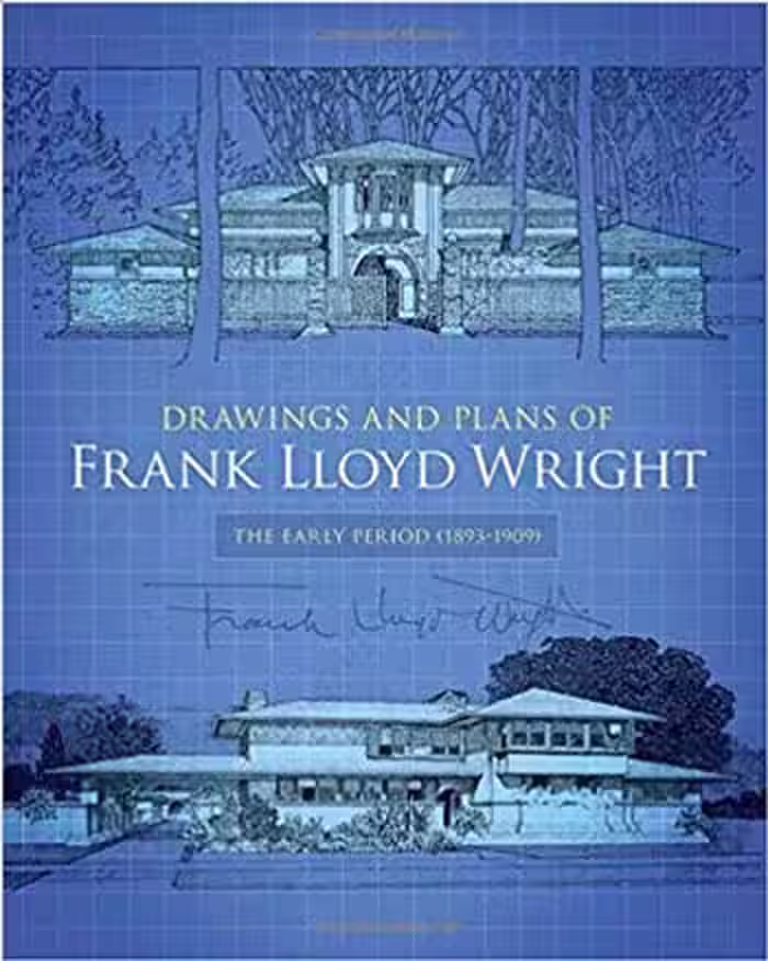 󾕇 دانلود کتاب Drawings and Plans of Frank Lloyd Wright The Early Period 1893-1909 - دانلود کتاب های دانشگاهی