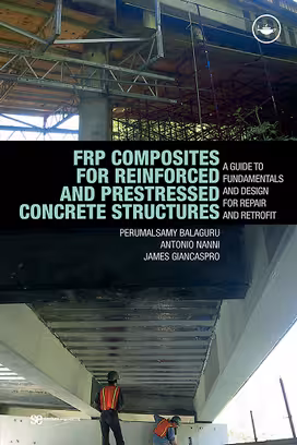 󾕇 P. Balaguru, FRP Composites for Reinforced and Prestressed Concrete Structures, 2009 - دانلود کتاب های دانشگاهی