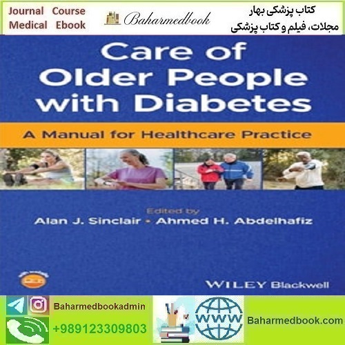 Care of Older People with Diabetes A Manual for دانلود کتاب الکترونیکی