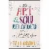 کتاب Art &amp; Soul, Reloaded اثر Pam Grout انتشارات Hay House Inc