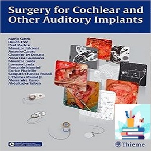 Surgery for Cochlear and Other Auditory Implants 1ed PDF Videos at 2€ - کتاب پزشکی بهار