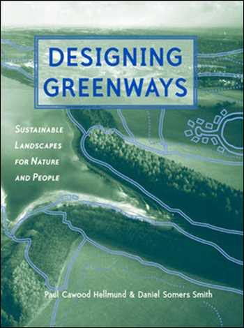  دانلود کتاب Designing Greenways - Sustainable Landscapes for Nature and People - دانلود کتاب های دانشگاهی