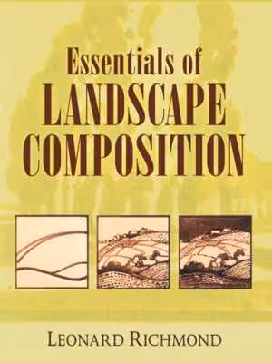 󾕇 دانلود کتاب Essentials Of Landscape Composition, 2012 - دانلود کتاب های دانشگاهی