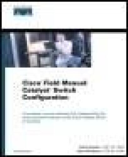 خرید و دانلود نسخه کامل کتاب Cisco Field Manual: Catalyst Switch Configuration