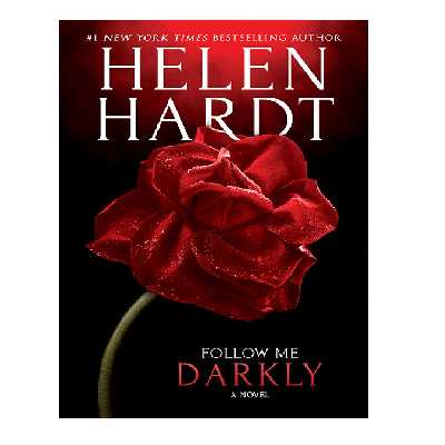 کتاب Follow Me Darkly اثر Helen Hardt انتشارات Entangled