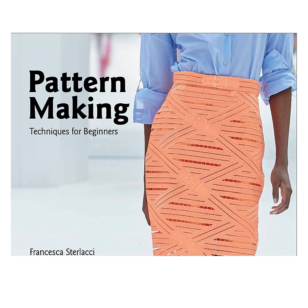 کتاب Pattern Making اثر Francesca Sterlacci and Barbara Arata-Gavere انتشارات Laurence King