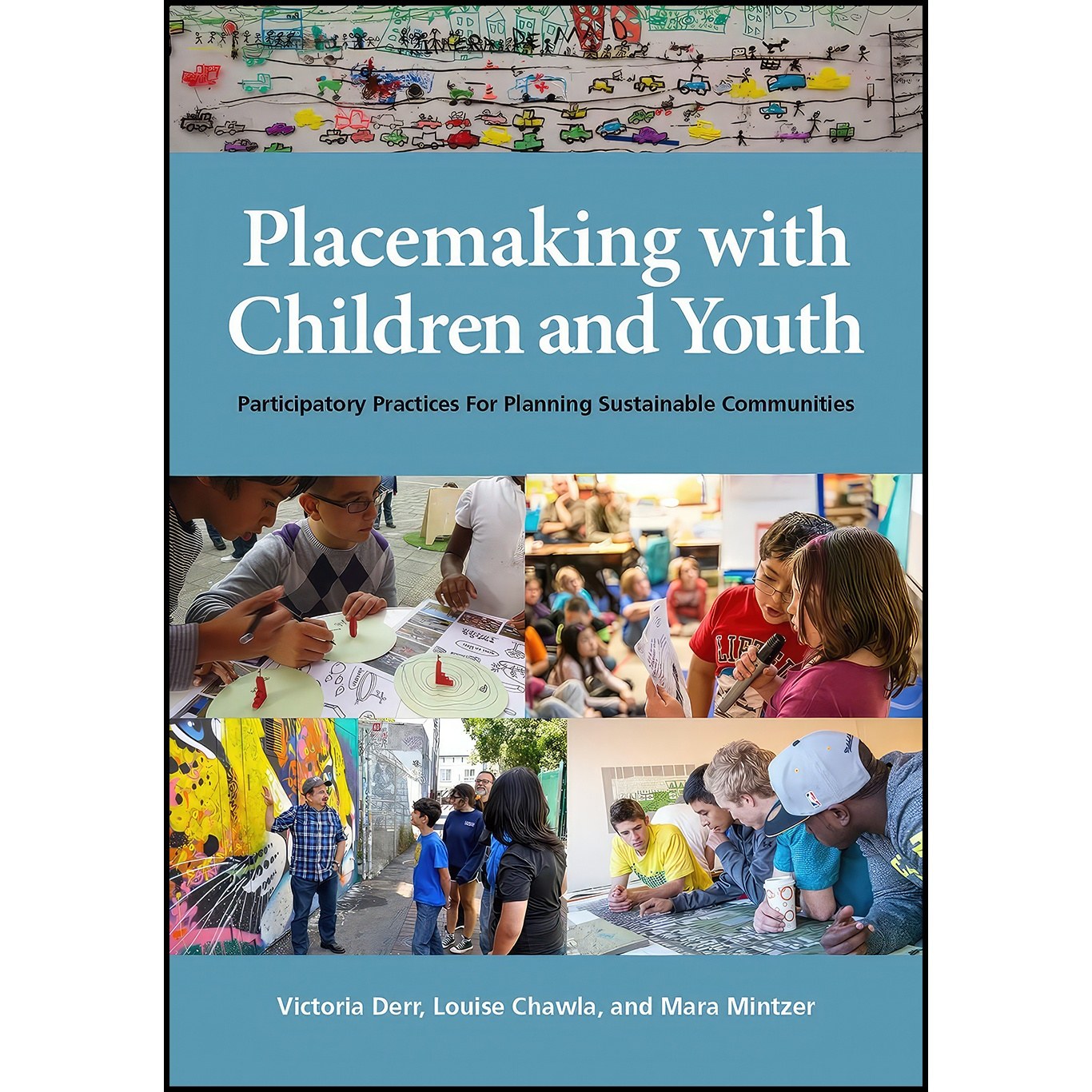 کتاب زبان اصلی Placemaking with Children and Youth اثر جمعی از نویسندگان
