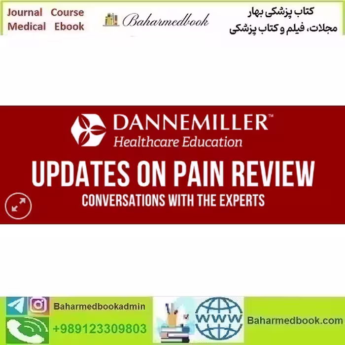 Dannemiller Pain Review Course 2017 video course price 20€ - کتاب پزشکی بهار