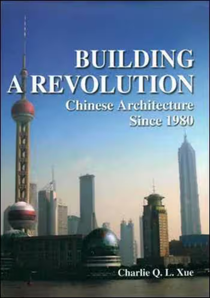 󾕇 دانلود کتاب Building a Revolution - Chinese Architecture Since 1980 - دانلود کتاب های دانشگاهی