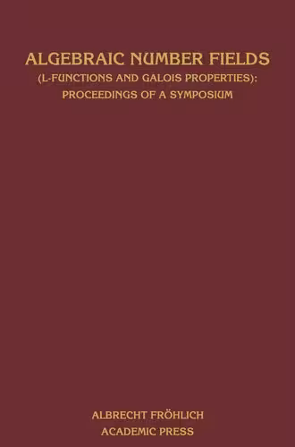 خرید و دانلود نسخه کامل کتاب Algebraic number fields: (L-functions and Galois properties) : proceedings of a symposium