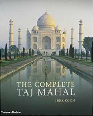 [PDF] دانلود کتاب The Complete Taj Mahal - And The Riverfront Gardens Of Agra, 2012