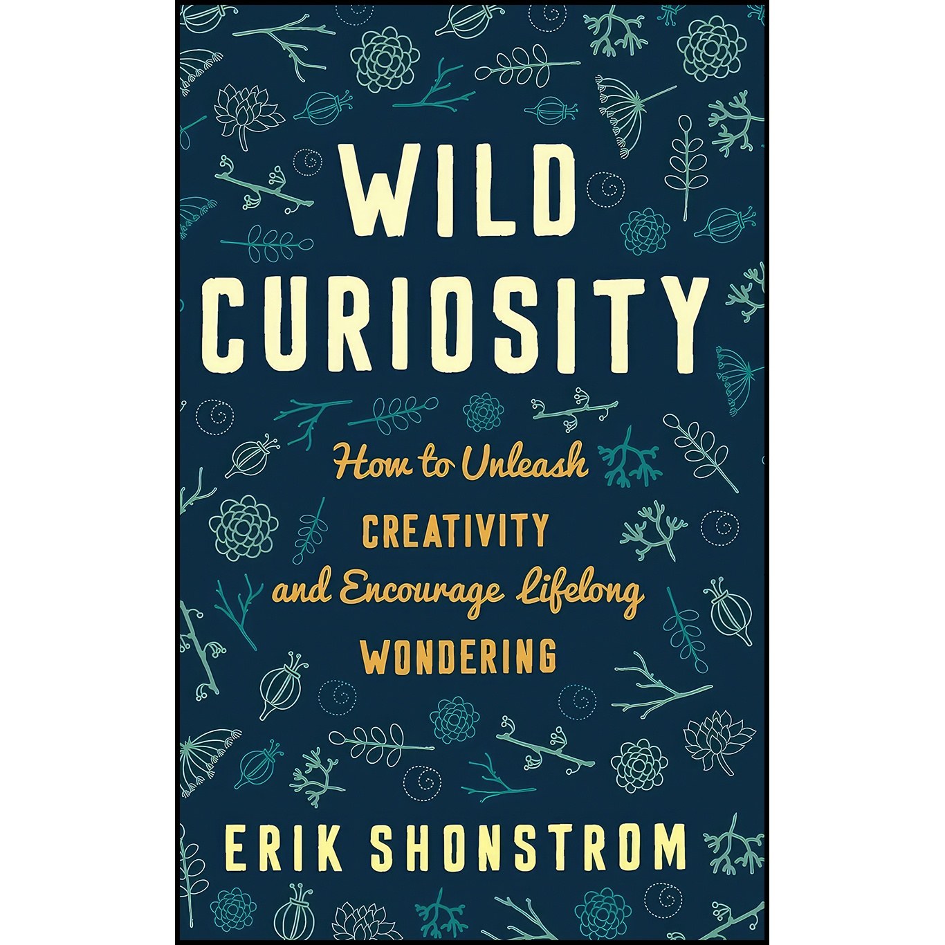 کتاب زبان اصلی Wild Curiosity اثر Erik Shonstrom