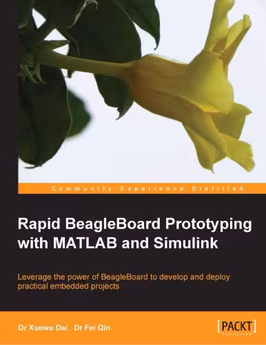 خرید و دانلود نسخه کامل کتاب Rapid BeagleBoard Prototyping with MATLAB and Simulink