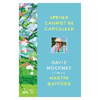 کتاب Spring Cannot be Cancelled اثر  Martin Gayford انتشارات تیمز و هادسون