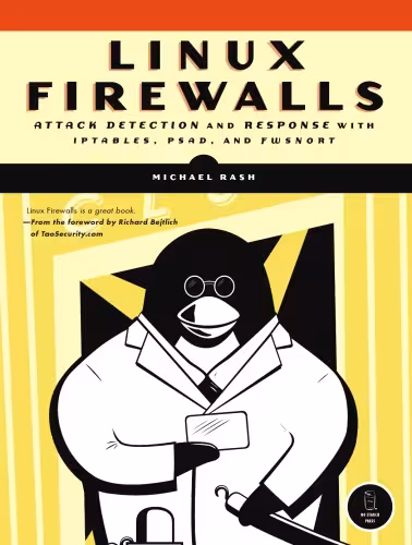 خرید و دانلود نسخه کامل کتاب Linux Firewalls Attack Detection and Response with iptables psad and fwsnortt