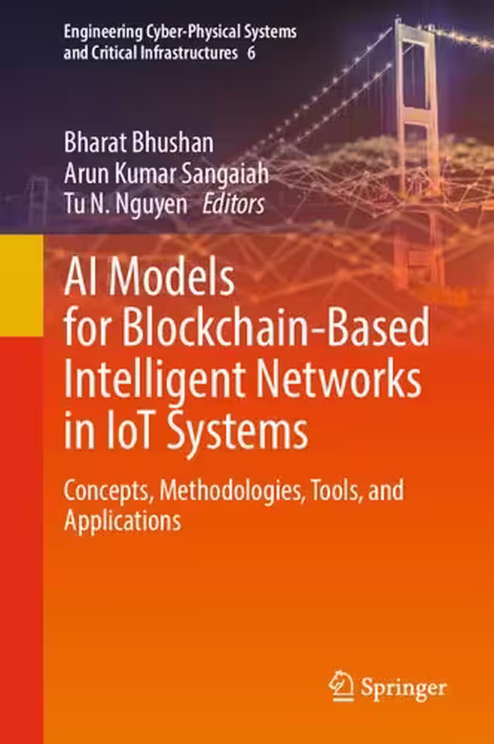 خرید و دانلود نسخه کامل کتاب AI Models for Blockchain-Based Intelligent Networks in IoT Systems: Concepts, Methodologies, Tools, and Applications