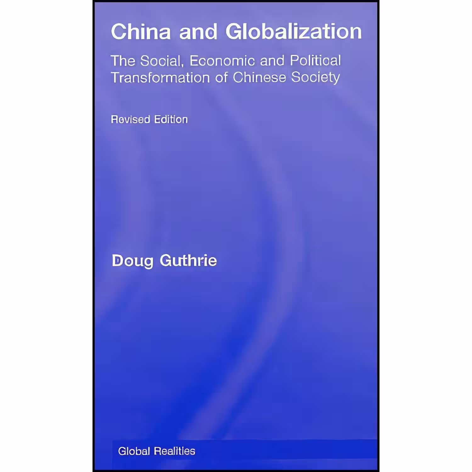 کتاب زبان اصلی China and Globalization اثر Doug Guthrie