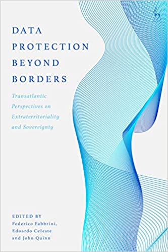 خرید و دانلود نسخه کامل کتاب Data Protection Beyond Borders: Transatlantic Perspectives on Extraterritoriality and Sovereignty - Pdf