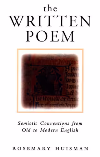 خرید و دانلود نسخه کامل کتاب The Written Poem: Semiotic Conventions from Old to Modern English
