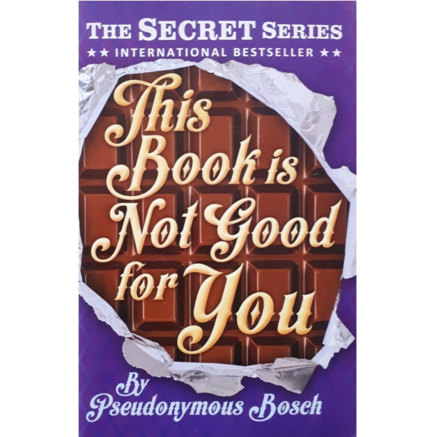 كتاب This Book Is Not Good For You اثر Pseudonymous Bosch انتشارات Usborn