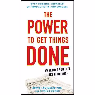کتاب The Power to Get Things Done اثر Steve Levinson Ph.D. and Chris Cooper انتشارات TarcherPerigee