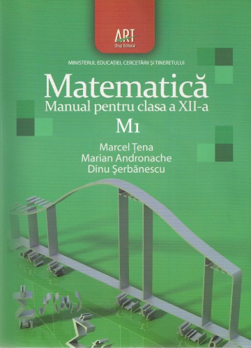 خرید و دانلود نسخه کامل کتاب Matematica M1 Manual pentru clasa a XII-a
