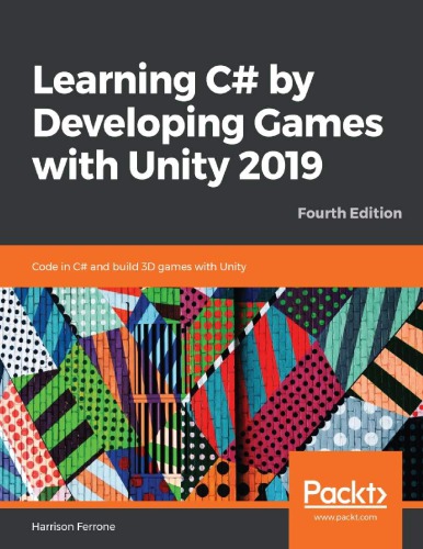 خرید و دانلود نسخه کامل کتاب Learning C# by Developing Games with Unity 2019