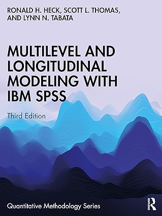 خرید و دانلود نسخه کامل کتاب Multilevel and Longitudinal Modeling with IBM SPSS (Quantitative Methodology Series) 3rd Edition - Pdf