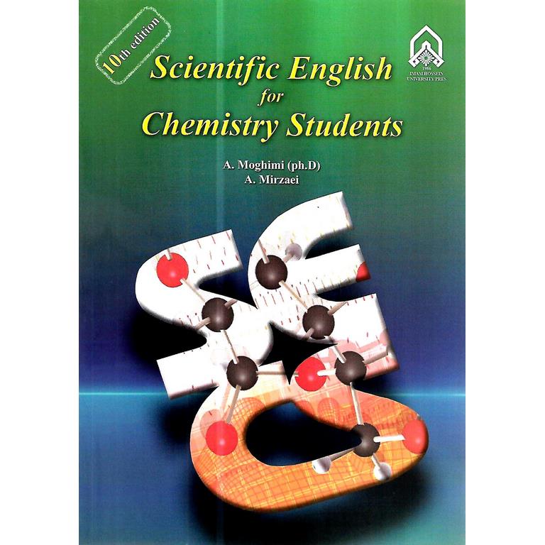زبان تخصصی شیمی (ویرایش 10) SCIENTIFIC ENGLISH FOR CHEMISTRY STUDENTS