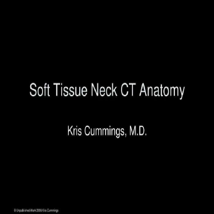 جزوه: Soft Tissue Neck CT Anatomy    🖊استاد: Kris Cummings, M.D. - کتابخانه مجازی واتیکان