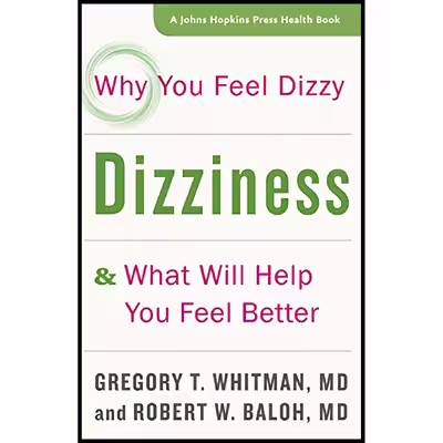 کتاب Dizziness  اثر Gregory T. Whitman and Robert W. Baloh انتشارات Johns Hopkins University Press