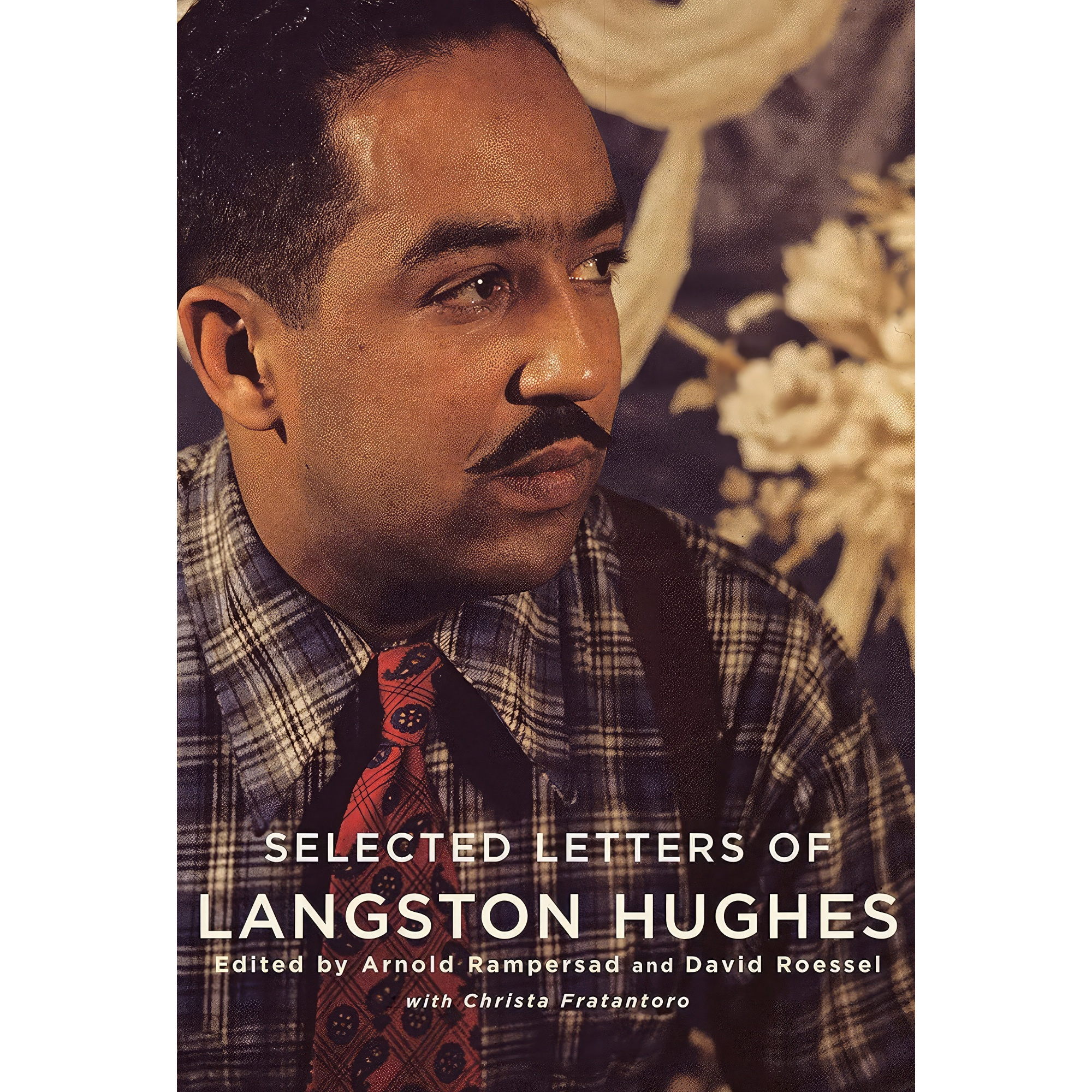 کتاب Selected Letters of Langston Hughes اثر جمعی از نویسندگان انتشارات Knopf