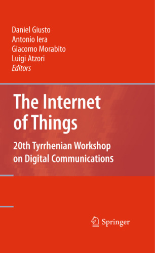 خرید و دانلود نسخه کامل کتاب The Internet of Things: 20th Tyrrhenian Workshop on Digital Communications