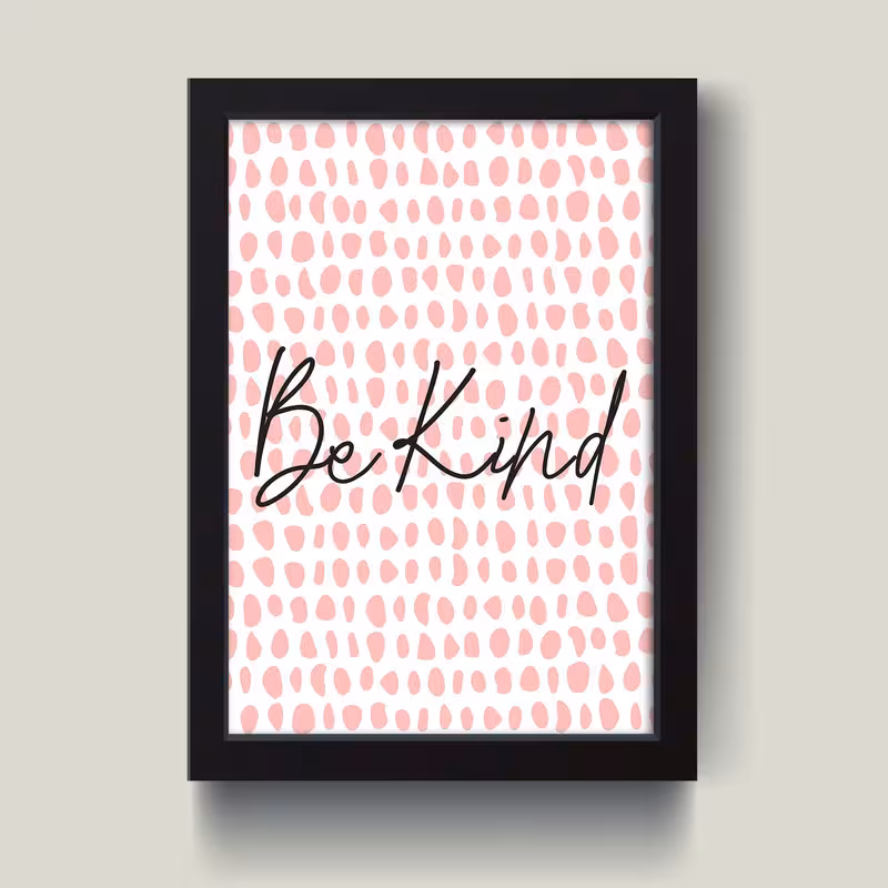 تابلو مدل مینیمال minimal Be kind کد A2935-b | دنیای قاب