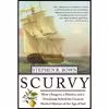 کتاب Scurvy اثر Stephen R. Bown انتشارات St. Martins Griffin