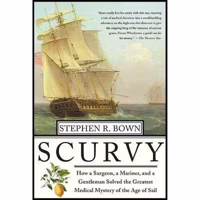 کتاب Scurvy اثر Stephen R. Bown انتشارات St. Martins Griffin