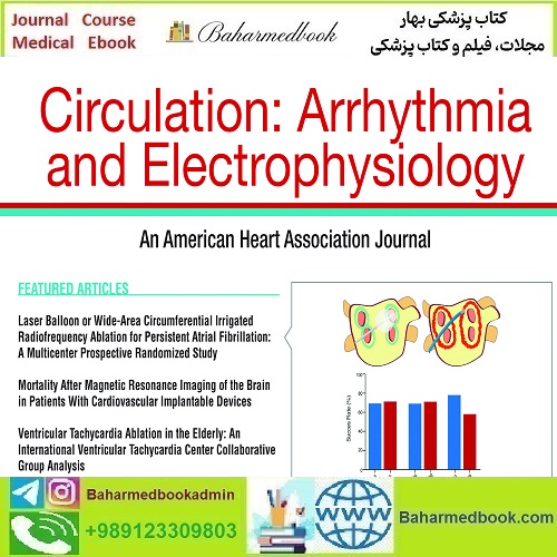 Circulation Arrhythmia and Electrophysiology 2025 Full Archives