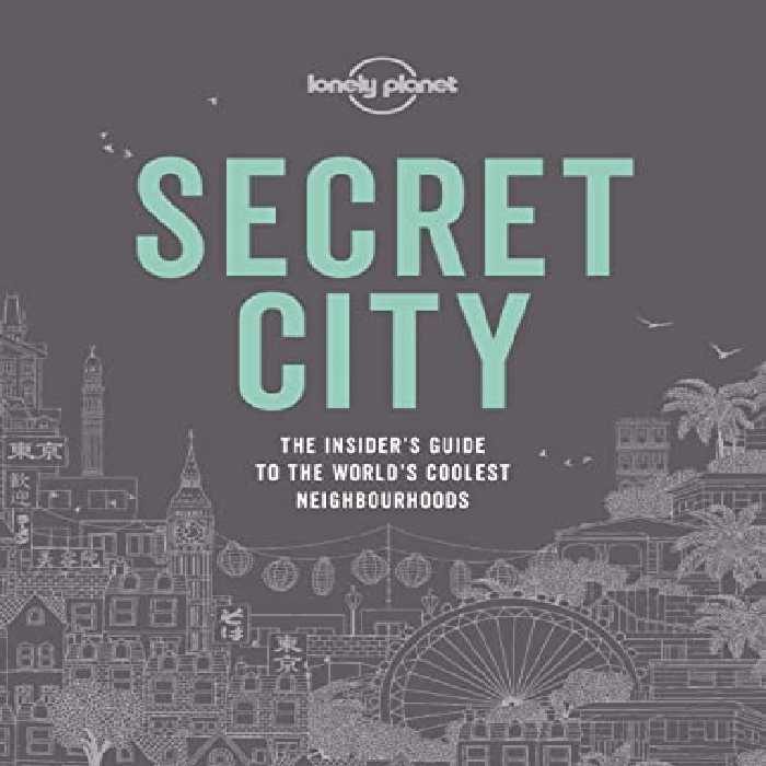 󾕇 دانلود کتاب Secret City - The Insider&#039;S Guide To The World&#039;S Coolest Neighbourhoods, 2020 - دانلود کتاب های دانشگاهی